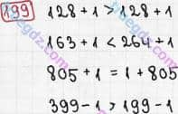Розв'язання та відповідь 199. Математика 3 клас Рівкінд, Оляницька (2013). Розділ 2 - Нумерація чисел у концентрі «Тисяча». Усне та письмове додавання чисел у межах 1000. Сотня. Усна та письмова нумерація чисел у межах 1000