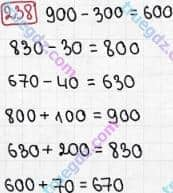 Розв'язання та відповідь 238. Математика 3 клас Рівкінд, Оляницька (2013). Розділ 2 - Нумерація чисел у концентрі «Тисяча». Усне та письмове додавання чисел у межах 1000. Сотня. Усна та письмова нумерація чисел у межах 1000