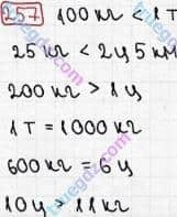 Розв'язання та відповідь 257. Математика 3 клас Рівкінд, Оляницька (2013). Розділ 2 - Нумерація чисел у концентрі «Тисяча». Усне та письмове додавання чисел у межах 1000. Сотня. Усна та письмова нумерація чисел у межах 1000